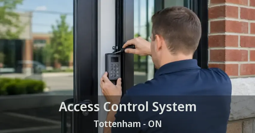 Access Control System Tottenham - ON