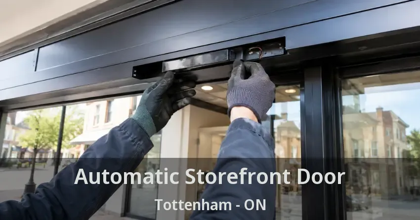 Automatic Storefront Door Tottenham - ON