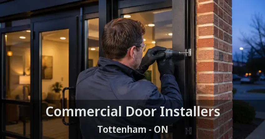 Commercial Door Installers Tottenham - ON