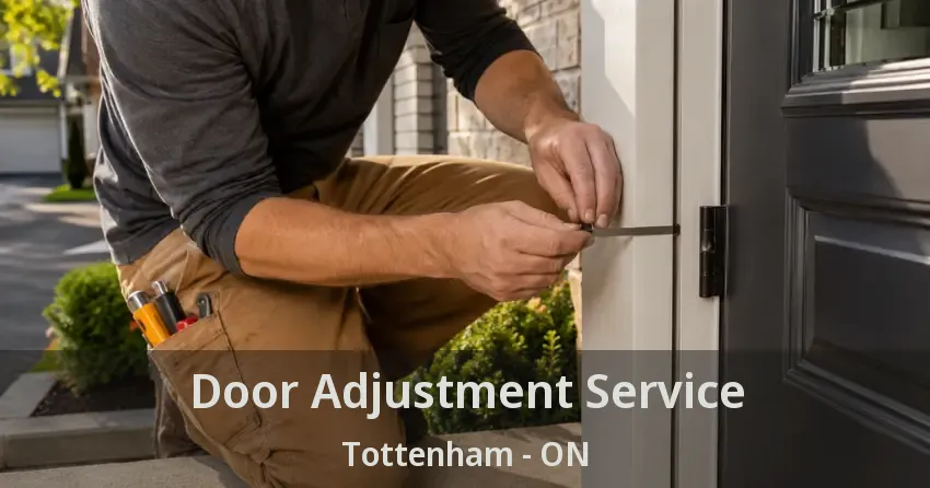 Door Adjustment Service Tottenham - ON