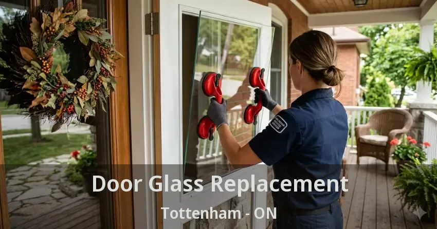 Door Glass Replacement Tottenham - ON