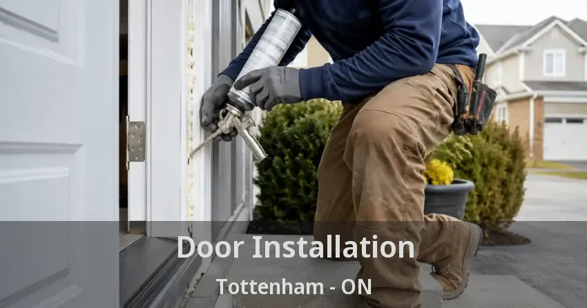 Door Installation Tottenham - ON