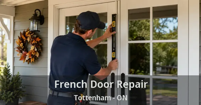 French Door Repair Tottenham - ON