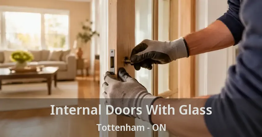 Internal Doors With Glass Tottenham - ON