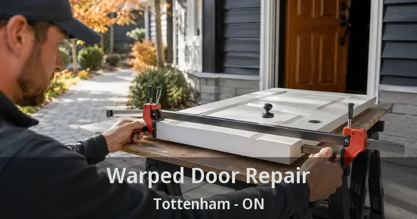 Warped Door Repair Tottenham - ON